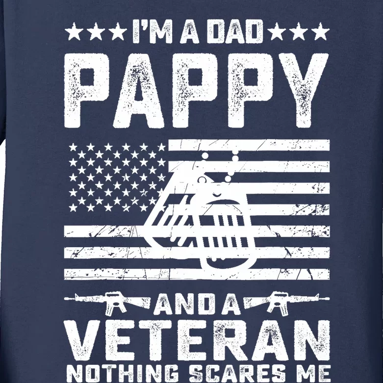 I'm a Dad Pappy and a Veteran nothing scares me Funny Gifts Kids Long Sleeve Shirt