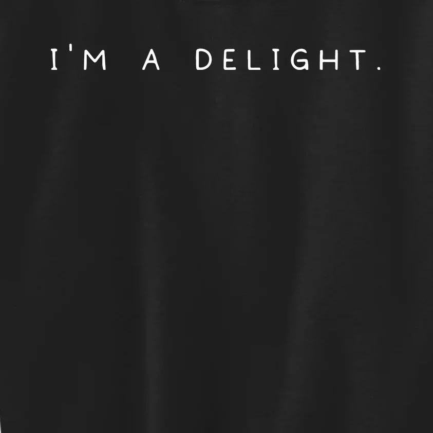 Im A Delight Kids Sweatshirt