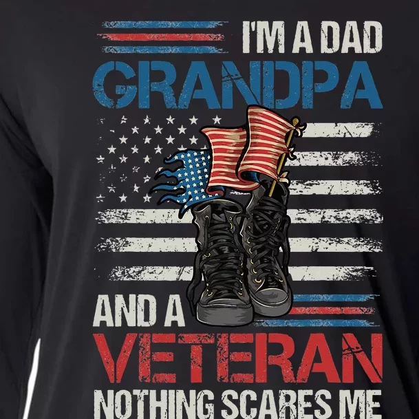 Im A Dad Grandpa And A Veteran Nothing Scares Me Cooling Performance Long Sleeve Crew