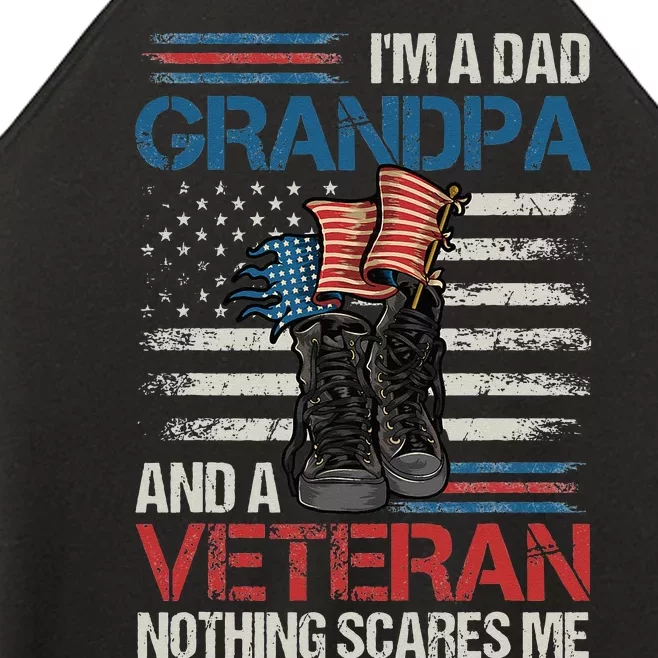 Im A Dad Grandpa And A Veteran Nothing Scares Me Women’s Perfect Tri Rocker Tank