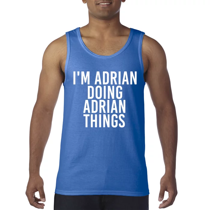 I'm Adrian Doing Adrian Things Funny Gift Idea Gift Tank Top