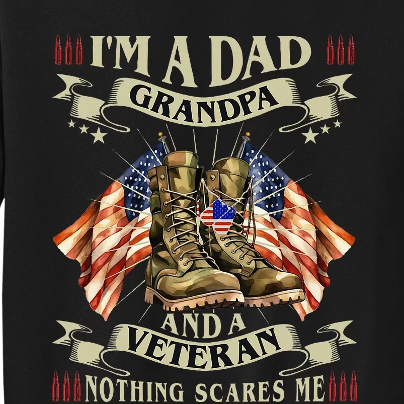 IM A Dad Grandpa And Veteran Funny Retro Papa Grandpa Tall Sweatshirt