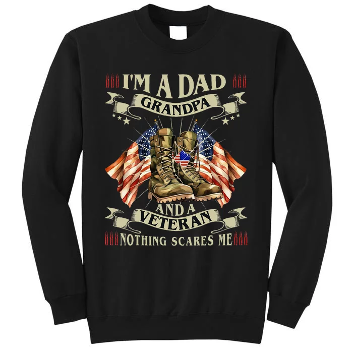 IM A Dad Grandpa And Veteran Funny Retro Papa Grandpa Tall Sweatshirt