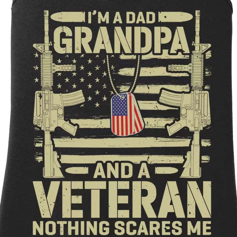 IM A Dad Grandpa And A Veteran Nothing Scares Me Veterans Ladies Essential Tank