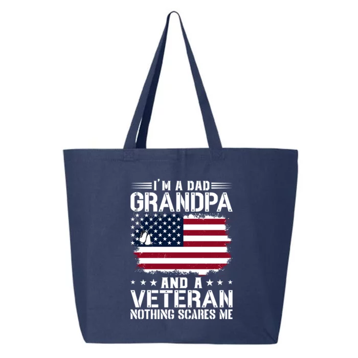 IM A Dad Grandpa And A Veteran Nothing Scares Me 25L Jumbo Tote