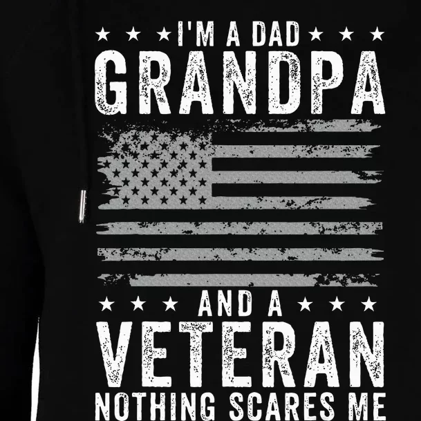 IM A Dad Grandpa And Veteran Fathers Day Womens Funnel Neck Pullover Hood