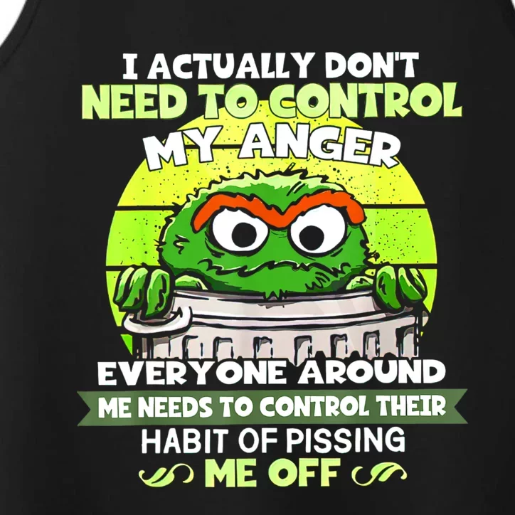 I Actually Dont Need To Control My Anger Performance Tank