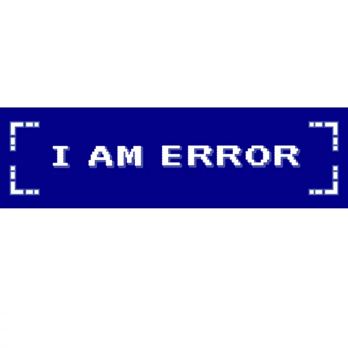 I Am Error Retro Gaming Gift Bumper Sticker