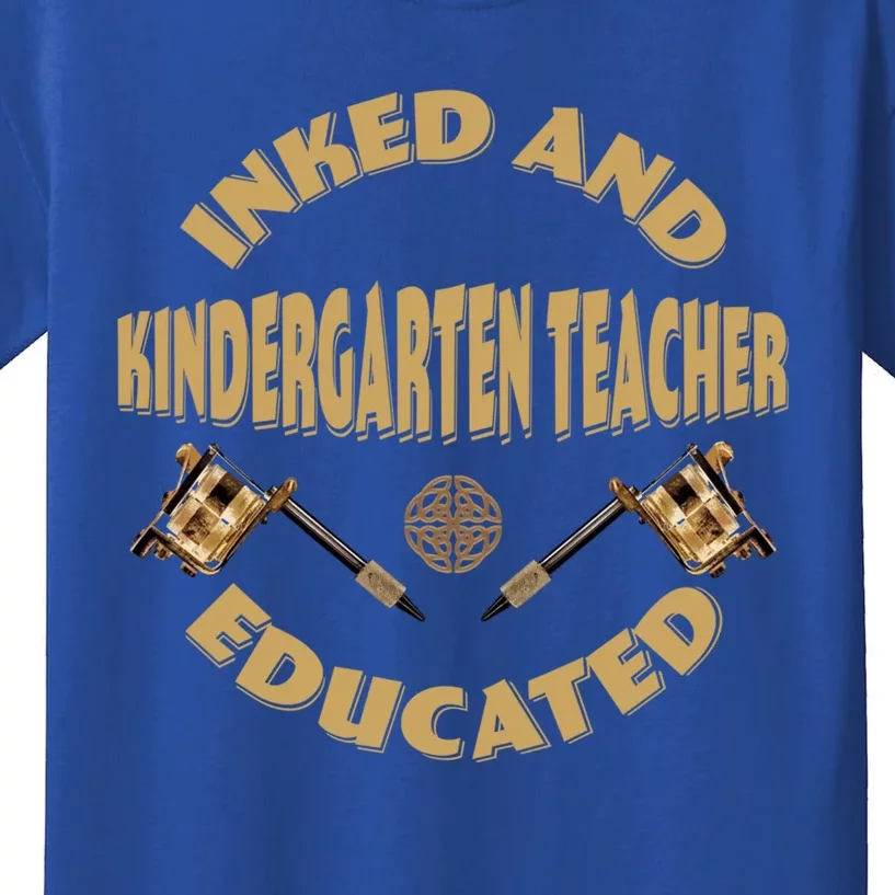 Inked And Educated Kindergarten Teacher Gift Kids T-Shirt