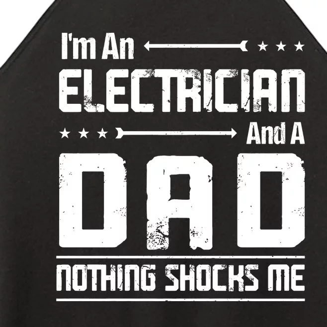 IM An Electrician Dad Nothing Shocks Me Women’s Perfect Tri Rocker Tank