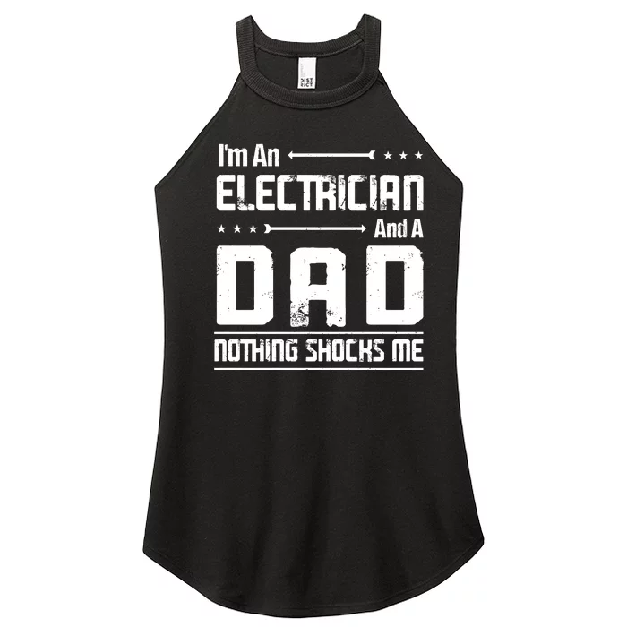 IM An Electrician Dad Nothing Shocks Me Women’s Perfect Tri Rocker Tank