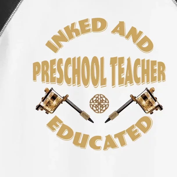 Inked And Educated Preschool Teacher Gift Toddler Fine Jersey T-Shirt