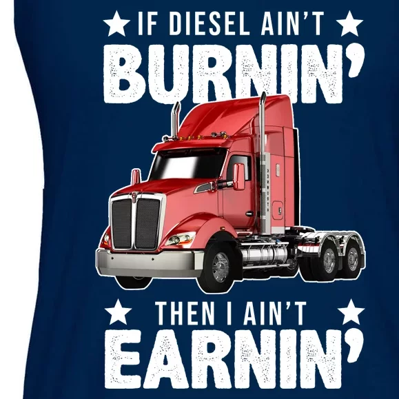 I Ain't Earnin Truck Driver Ladies Essential Flowy Tank