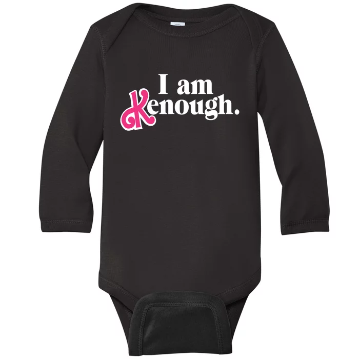 I Am Enough I Am Kenough Baby Long Sleeve Bodysuit