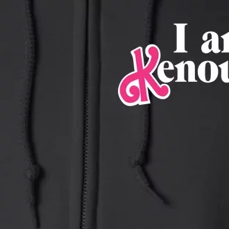 I Am Enough I Am Kenough Full Zip Hoodie