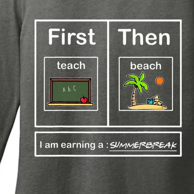 I Am Earning A Summerbreak Teach Then Beach Funny Teacher Womens CVC Long Sleeve Shirt