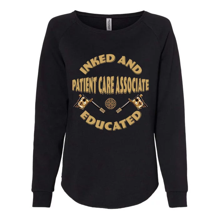 Inked And Educated Patient Care Associate Gift Womens California Wash Sweatshirt