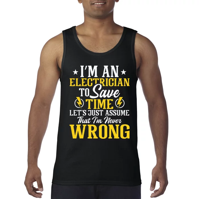 I'm An Electrician To Save Time Electrical Wiring Mechanic Tank Top