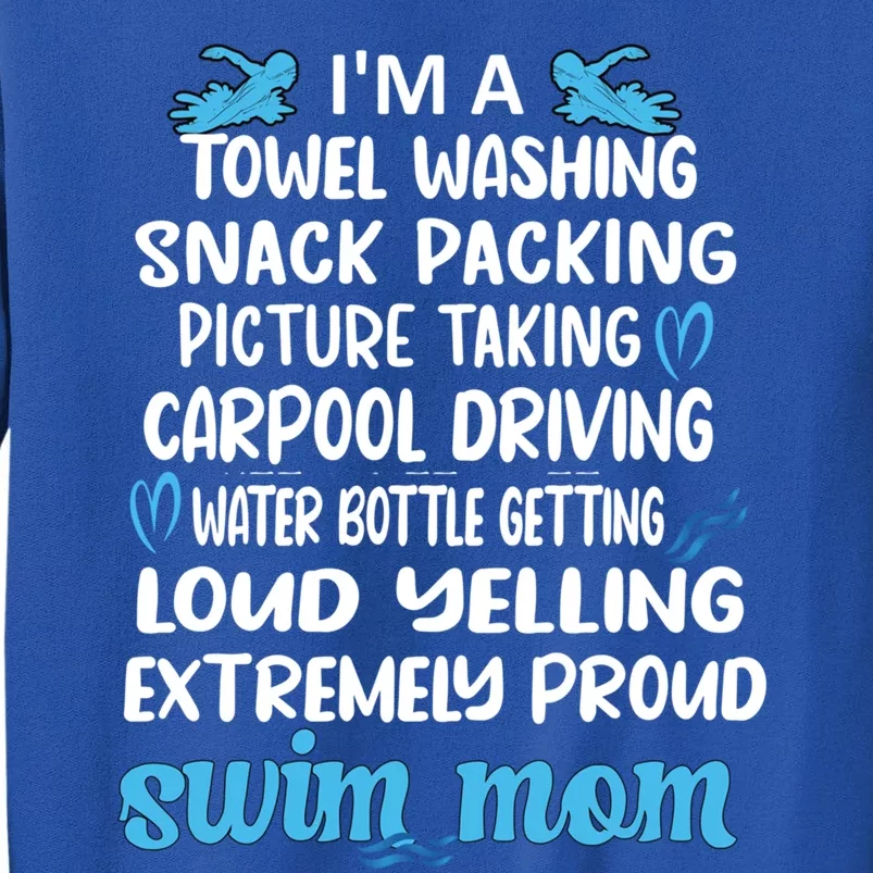 I'm An Extremely Proud Swim Mom Swimming Mother Gift Tall Sweatshirt