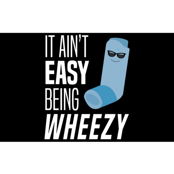 It AinT Easy Being Wheezy Funny Asthma Inhaler Joke Bumper Sticker