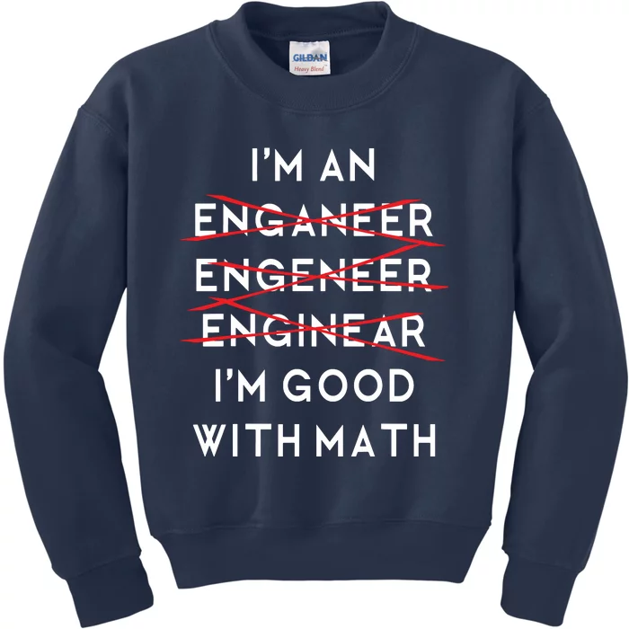 Im An Engineer Funny Physics Science Nerd Geek Pi Dr Kids Sweatshirt