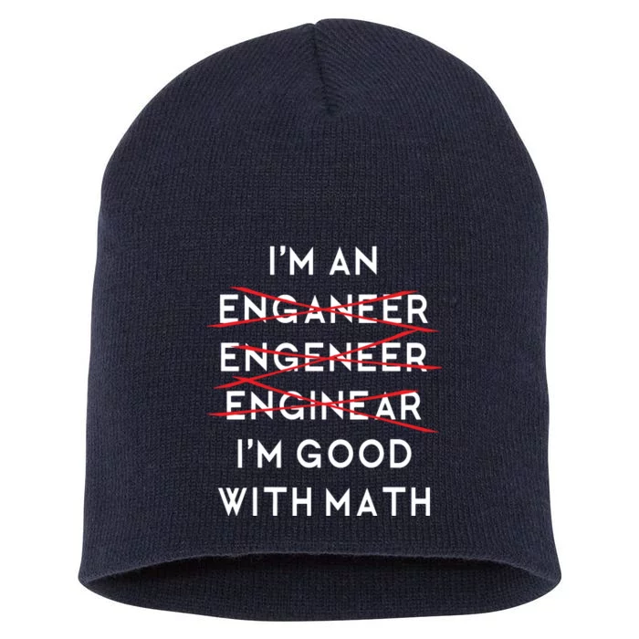 Im An Engineer Funny Physics Science Nerd Geek Pi Dr Short Acrylic Beanie