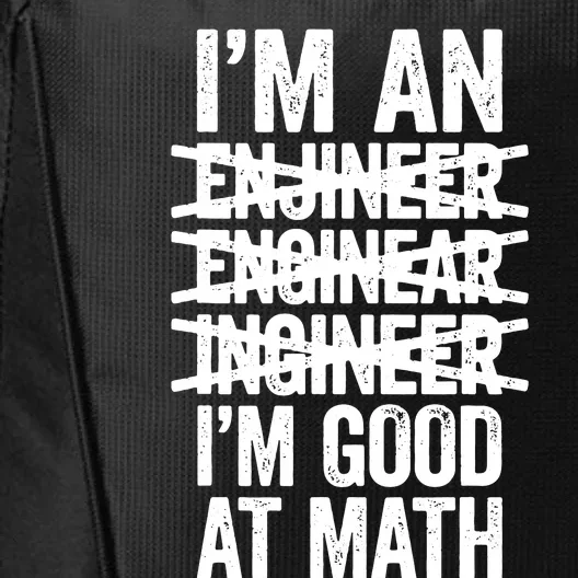 Im An Engineer Im Good At Math Misspelled Engineer City Backpack