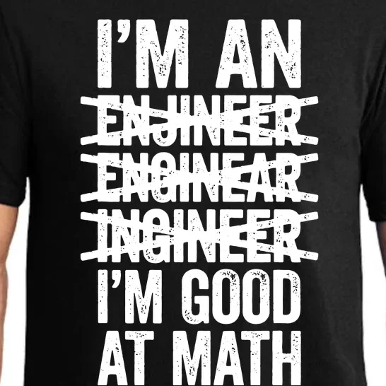 Im An Engineer Im Good At Math Misspelled Engineer Pajama Set