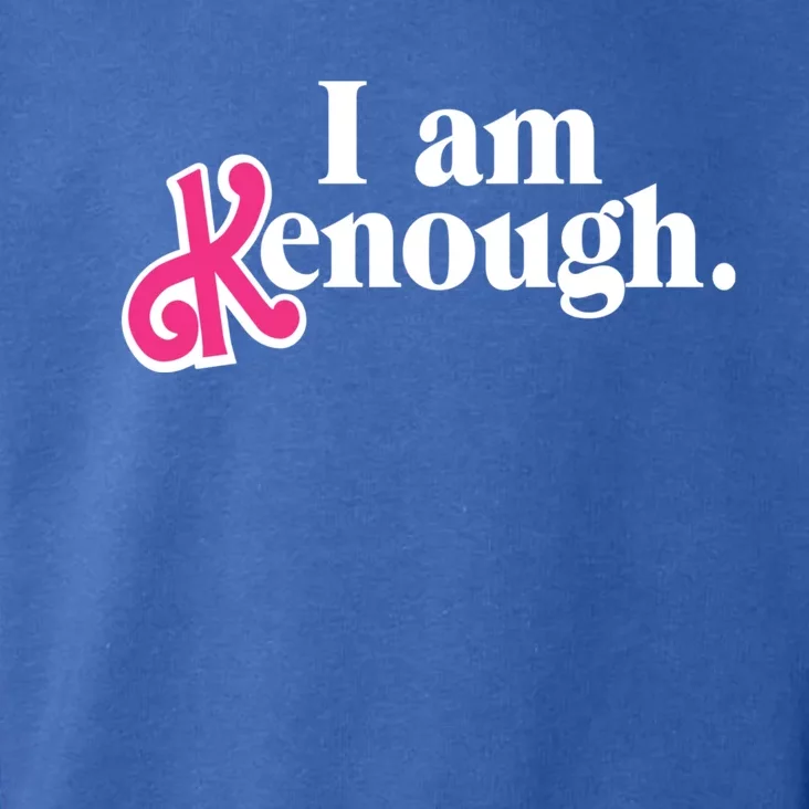 I Am Kenough Funny I Am Kenough Toddler Hoodie