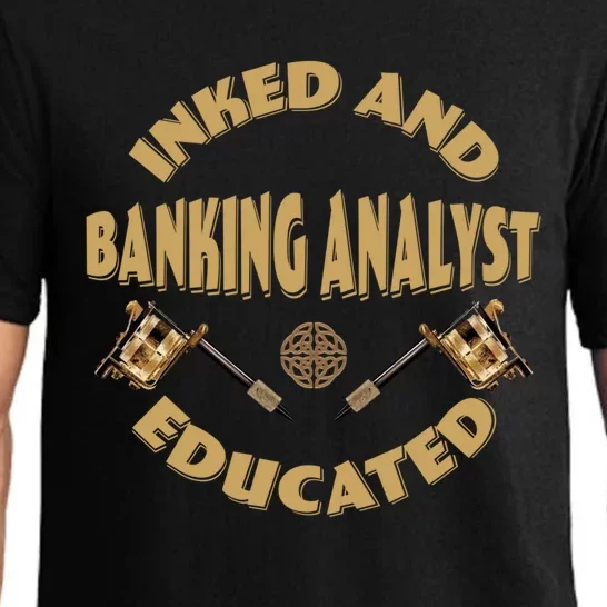 Inked And Educated Banking Analyst Funny Gift Pajama Set