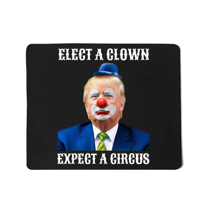 Impeach Antitrump Elect A Clown Expect A Circus Mousepad