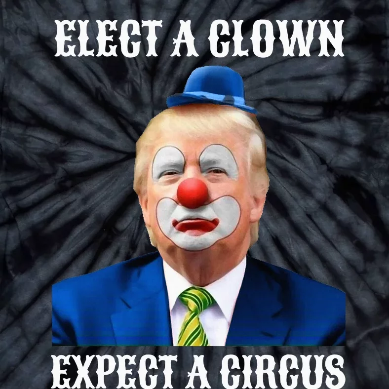 Impeach Antitrump Elect A Clown Expect A Circus Tie-Dye T-Shirt