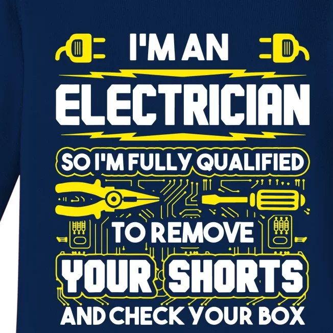 Im An Electrician Baby Long Sleeve Bodysuit