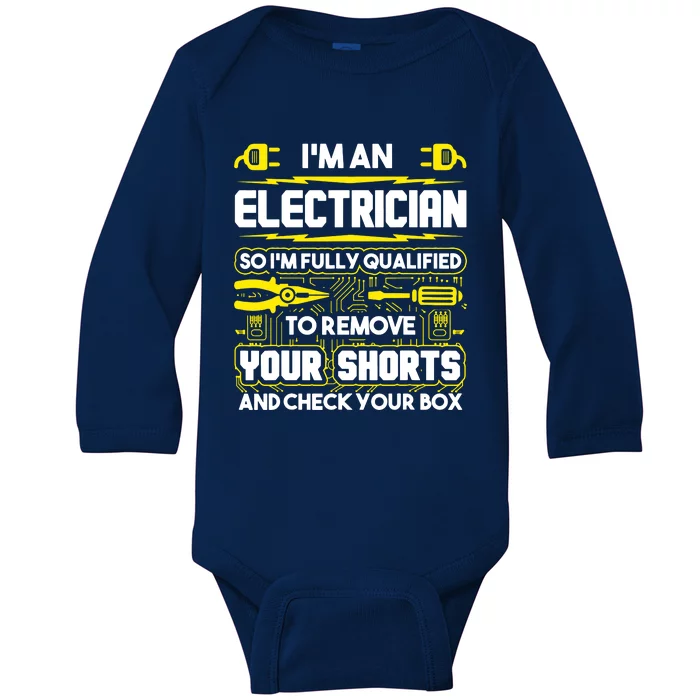 Im An Electrician Baby Long Sleeve Bodysuit