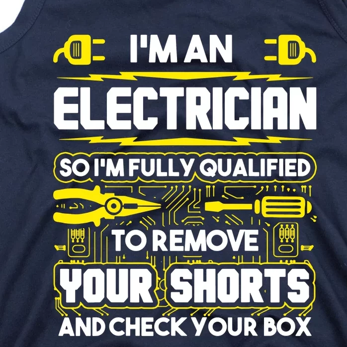 Im An Electrician Tank Top