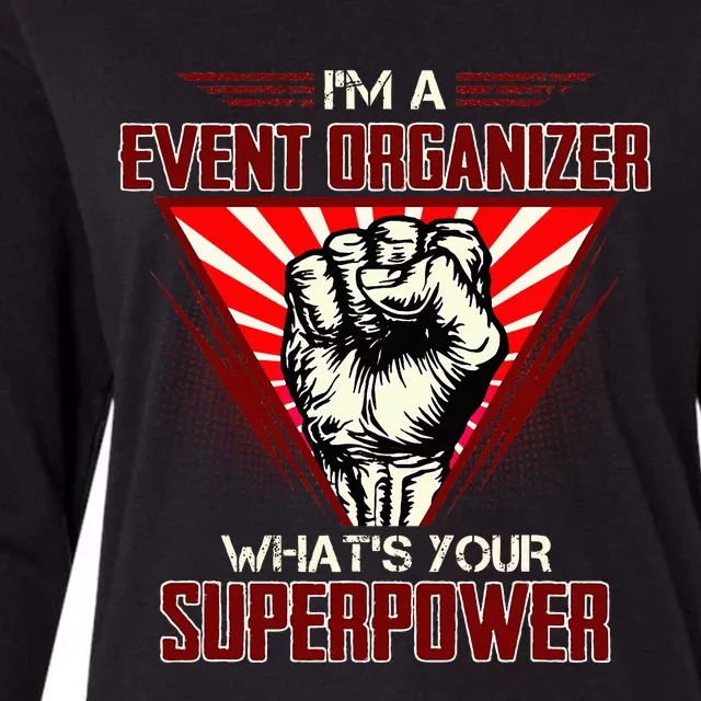 IM A Event Organizer WhatS Your Superpower Womens Cotton Relaxed Long Sleeve T-Shirt