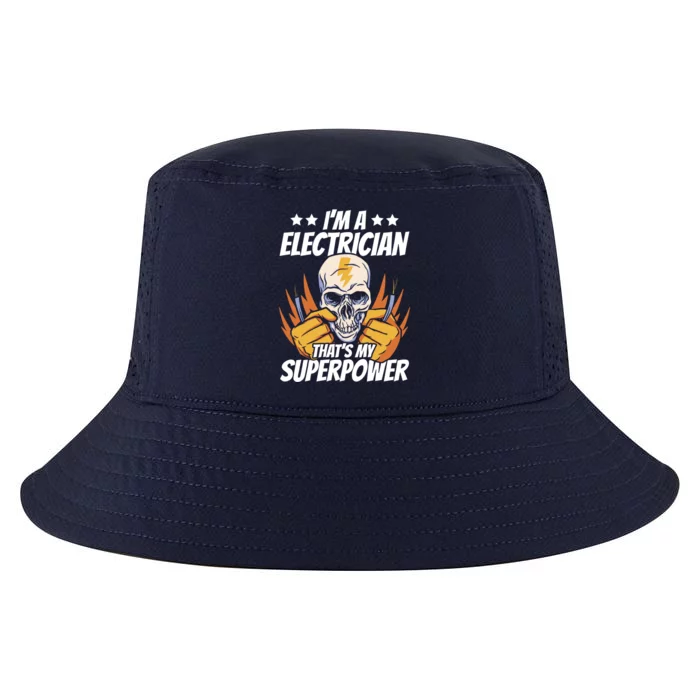 Im An Electrician Thats My Superpower Construction Gift Cool Comfort Performance Bucket Hat