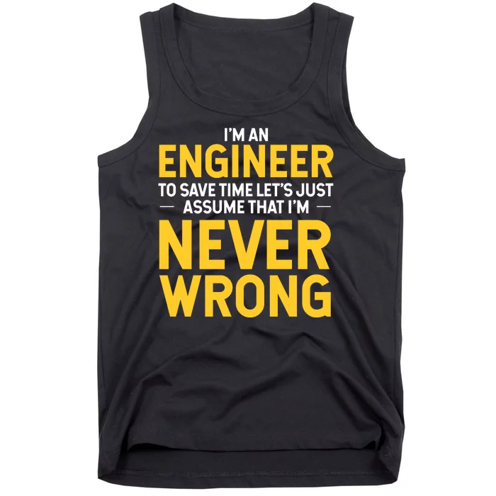 I'm An Engineer To Save Time Tank Top