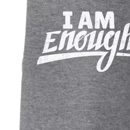 I Am Enough Feminist Humor Empowerment Strong Women Gift Doggie 3-End Fleece Hoodie