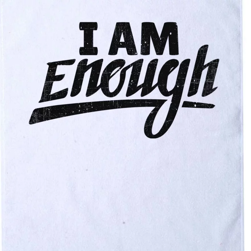 I Am Enough Feminist Humor Empowerment Strong Women Gift Platinum Collection Golf Towel