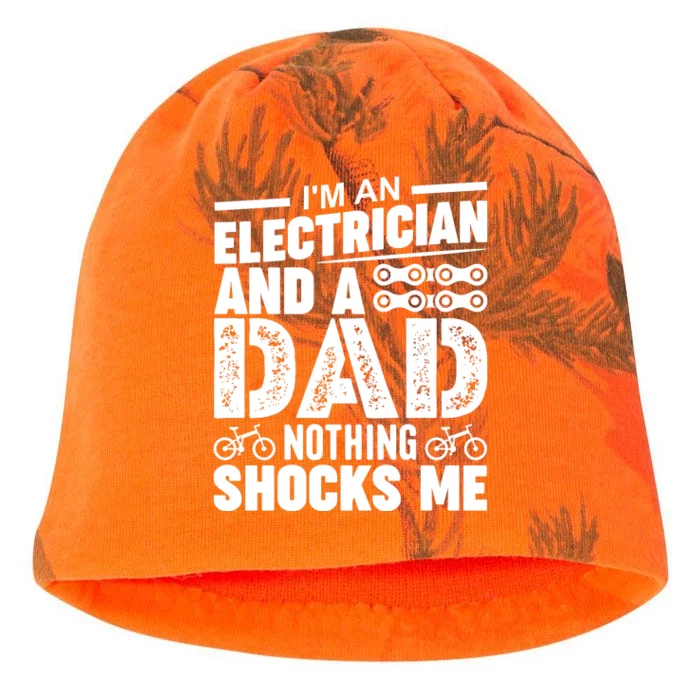 IM An Electrician And A Dad Nothing Shocks Me Funny Gift For Fathers Kati - Camo Knit Beanie