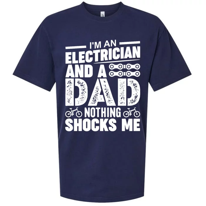 IM An Electrician And A Dad Nothing Shocks Me Funny Gift For Fathers Sueded Cloud Jersey T-Shirt