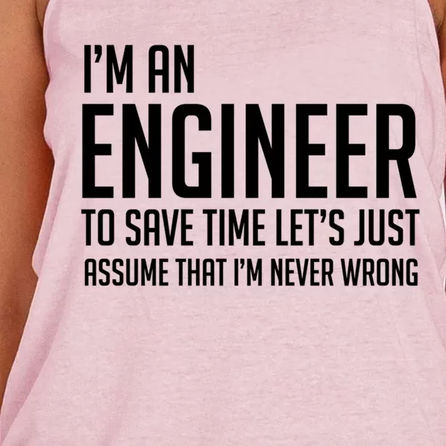 Im An Engineer Lets Just Assume Im Never Wrong Gift Women's Knotted Racerback Tank