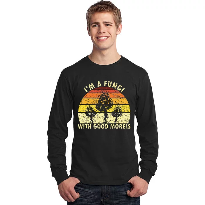 IM A Fungi Funny Mushroom Foraging Tall Long Sleeve T-Shirt