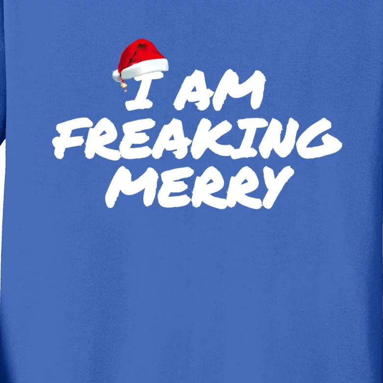 I Am Freaking Merry Christmas Great Gift Kids Long Sleeve Shirt