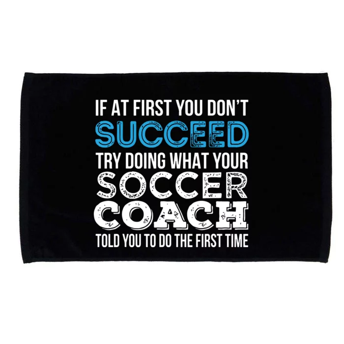 If At First You Dont Succeed Funny Soccer Coach Thank You Microfiber Hand Towel