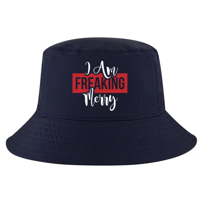 I Am Freaking Merry Christmas Xmas Day Holiday Season Santa Gift Cool Comfort Performance Bucket Hat