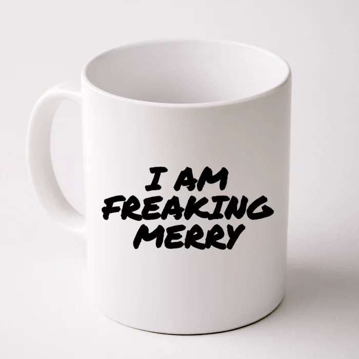 I Am Freaking Merry Christmas Cute Gift Front & Back Coffee Mug