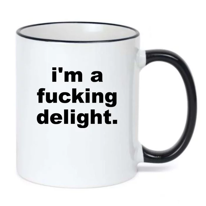 I'm A Fucking Delight Funny Quote Black Color Changing Mug