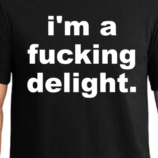 I'm A Fucking Delight Funny Quote Pajama Set